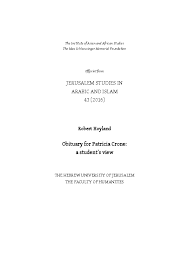 Memoir of a superb islamic scholar the great historian of early islam, patricia crone, died peacefully on july 11 after a long battle with cancer. Pdf Patricia Crone A Student S View Robert Hoyland Academia Edu