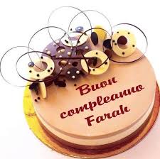 Buon Compleanno Farah Buon Compleanno Compleanno Onomastico