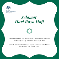 On this site which is uploaded by our user for free download. Uk In Singapore A Twitter Selamat Hari Raya Haji The High Commission Is Closed On Friday 31 July 2020 British Nationals Needing Urgent Consular Assistance Should Call 65 6424 4200 Https T Co 3qzrln9l1r
