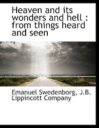 Things heard & seen (2021). Heaven And Its Wonders And Hell From Things Heard And Seen Hardcover The Book Stall