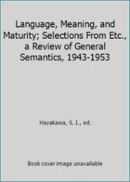Most investments have a start date and an end date. Language Meaning And Maturity By Hayakawa S I