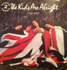 The Who – The Kids Are Alright – 2 x Vinyl (LP, Album, Stereo), 1979  [r3265225] | Discogs