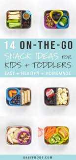 14 On The Go Healthy Snacks For Kids Toddlers Healthy Toddler Snacks Healthy Snacks For Kids Toddler Snacks