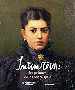 Intimité(s): Les peintres de la Côte d'Opale : Ball, Jean-Marie, Delage,  Anne, Moitel, Anne, Farinaux-Le Sidaner, Yann, Gobert-Sergent, Yann:  Amazon.fr: Livres