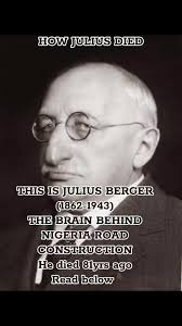 The Untold Story of Julius Berger: The Father of Nigeria Road Construction