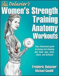 Delaviers Womens Strength Training Anatomy Workouts Pdf