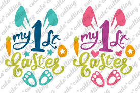 Download Easter Svg My First Easter Svg My 1st Easter Svg Dxf Png 458073 Cut Files Design Bundles