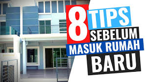 Saya ingin bertanya, saudara saya akan memiliki rumah yang baru dan akan berpindah setelah siap. 8 Tips Asas Sebelum Masuk Rumah Baru Kongsi Tips Youtube