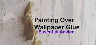 Painting Over Wallpaper Glue Essential Advice Painting Over Wallpaper Removing Old Wallpaper Peeling Wallpaper