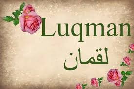 Luqman academy | lifetime training courses. The Word Luqman Mentioned In Quran The Last Dialogue