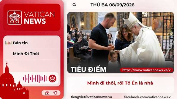 Radio thứ Ba 08/09/2026 - Vatican News Tiếng Việt
