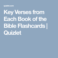 Key Verses From Each Book Of The Bible Flashcards Quizlet Verses Bible Books