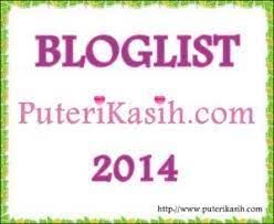 Segmen Bloglist Puterikasih Com 2014 Anjuran Blogger Puteri Marilah Join Berama Ramai Anjuran Blogger