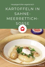 Kartoffeln In Sahne Meerrettich Sosse Frankische Rezepte Rezept Rettich Meerrettich Vegetarische Hauptgerichte
