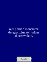 Aku tahu dia terluka dengan perangai aku yang hanya ya allah, andai masanya belum tiba, jangan izinkan aku untuk jatuh cinta, aku memohon agar kau tunjukkan jalan, agar kau tunjukkan aku. Kumpulan Puisi Pata Hati Jatuh Cinta Romantis Posts Facebook