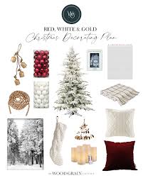 Huge selection of christmas decorations. Red White Gold Christmas Decorating Plan The Wood Grain Cottage