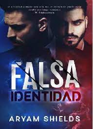 Descargar Falsa Identidad Aryam Shields 2020 Pdf Y Epub Epub Libros Libros Gratis Libros En Linea Gratis