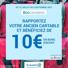 En relevant les prix en. Reprise Ancien Cartable Leclerc 10 Offerts En Bon D Achat