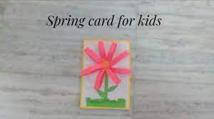 Spring, thy name is color. Spring Card Tutorial For Kids Greeting Card Making Pop Up Flower Card Tutorial Kids Craft Ideas Diy Youtube