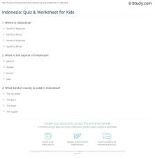 If you can ace this general knowledge quiz, you know more t. Indonesia Quiz Worksheet For Kids Study Com