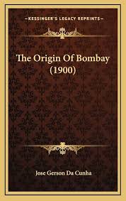 Buy The Origin Of Bombay (1900) Book ...