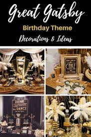 Great Gatsby Party Decorations Theme Diy Ideas For A Great Gatsby Birthday Or Gat Gatsby Party Decorations Great Gatsby Party Decorations Gatsby Birthday Party