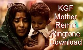 Kgf Mother Remix Ringtone Download Pagalworld Mohit Lyrics Latest Song Lyrics