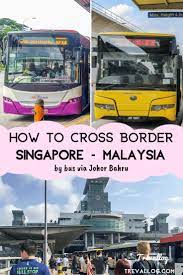 I am guessing if i don't hear back i will just go to larkin. How To Travel From Singapore To Johor Bahru By Bus Malaysia Travel Singapore Travel Johor Bahru
