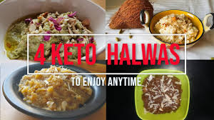 Check spelling or type a new query. 4 Keto Halwas To Enjoy While At Home Youtube