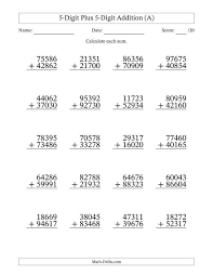 Maybe you would like to learn more about one of these? 5 Digit Plus 5 Digit Addition With Some Regrouping 20 Questions A
