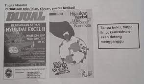Play this game to review other. 5 Soal Ini Dari Gambar Diatas Ya1 Identifikasilah Mana Yang Termasuk Iklan Slogan Dan Poster Brainly Co Id