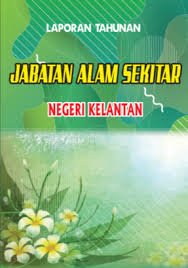 #uitmprihatin #uitmdihatiku #uitmcawangankelantan #kementerianalamsekitardanair #jabatanalamsekitar #alamsekitartanggungjawabbersama #harialamsekitarnegara2020. Laporan Tahunan Jabatan Alam Sekitar Negeri Kelantan 2018 Enviro Knowledge Center