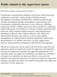 top 8 site supervisor resume samples