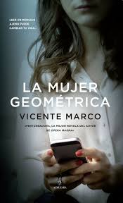 La Mujer Geometrica Libros De Novelas Resenas De Libros Novelas