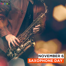 National Saxophone Day Commemorates The Birth Of The Woodwind S Inventor Adolphe Sax On November 6 The Saxophone Is One Saxophone Jazz Music Piano Classes