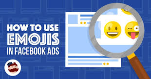 how to use emojis in facebook ads complete guide