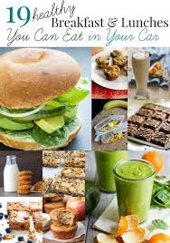 Community Post 19 Healthy Breakfast And Lunches You Can Eat In Your Car Easy Healthy Lunches Healthy Lunch Quick Healthy Breakfast