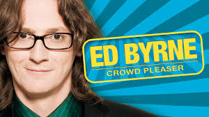 Watch Ed Byrne: Crowd Pleaser