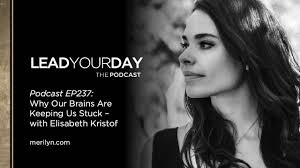 Why Our Brains Are Keeping Us Stuck