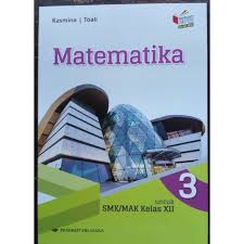 Buku matematika kelas 10 kasmina toali pdf. Matematika Kelas 3 Smk Xii Kurikulum 13 Revisi Ki Kd Terbaru Penerbit Erlangga Shopee Indonesia