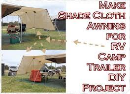 Make Shade Cloth Awning For Rv Camp Trailer Diy Project Homesteading The Homestead Survival Com Trailer Diy Camping Trailer Diy Camping Trailer
