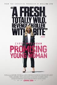 Promising young woman a young woman haunted by a tragedy in her past takes revenge on the predatory men unlucky enough to cross her path. Promising Young Woman 2020