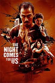 We don't have any reviews for up to you. The Night Comes For Us Wikipedia