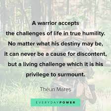 90 Warrior Quotes On Having An Unbeatable Mind 2021