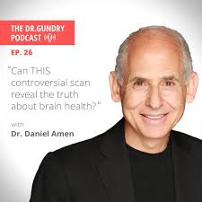 Dr. Gundry Interviews Dr. Daniel Amen