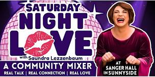 Saturday Night Love! A Community Mixer with...