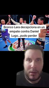 Bronco Lara decepciona en pelea empate contra Lugo