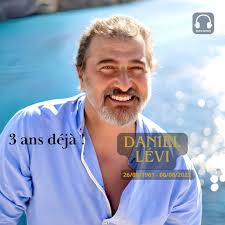 Cela fait trois ans que l'une des plus belles voix françaises, Daniel Lévi,  nous a quittés, laissant derrière lui sa femme Sandrine et leur fille  Nessyel, née peu avant sa disparition. Sandrine,