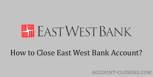 We're glad to inform you that we are extending our store hours from 9 am to 5 pm, mondays to fridays to better serve your banking needs. How To Close East West Bank Account Account Closers
