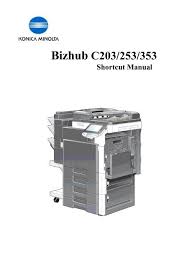 Find everything from driver to manuals of all of our bizhub or accurio products. Bizhub 250 350 Konica Minolta